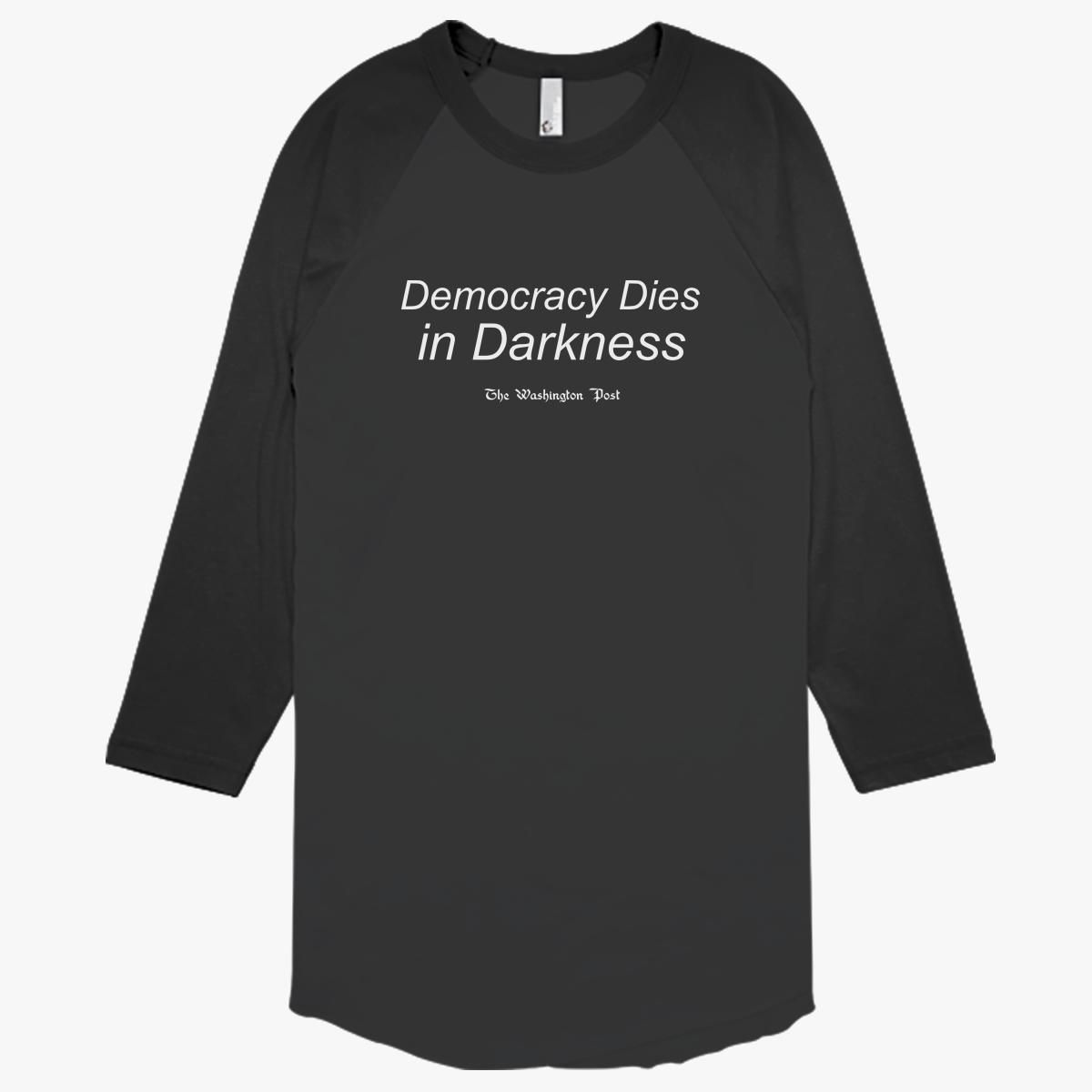 democracy dies in darkness