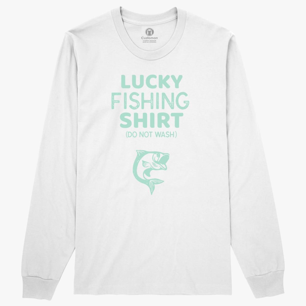 Download Lucky Fishing Shirt Do Not Wash Funny Fisherman Long ...