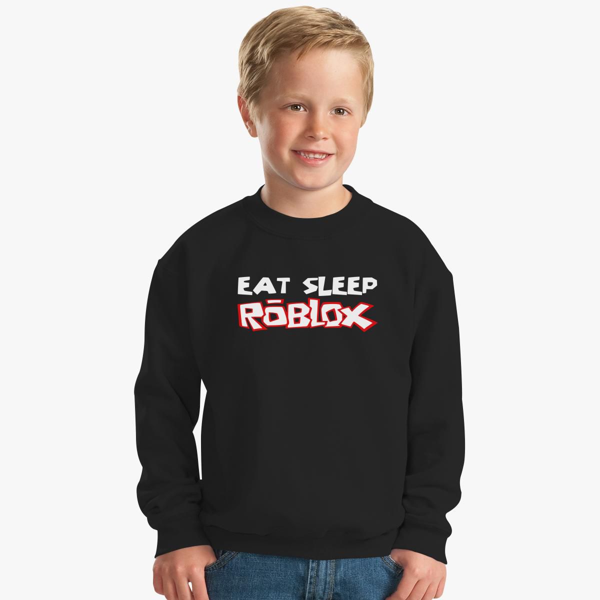 Eat Sleep Roblox Kids Sweatshirt Customon - roblox logo t shirt black t shirt hoodie sweatshirt