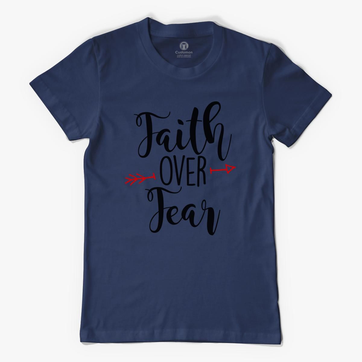 Faith Over Fear Women's T-shirt - Customon