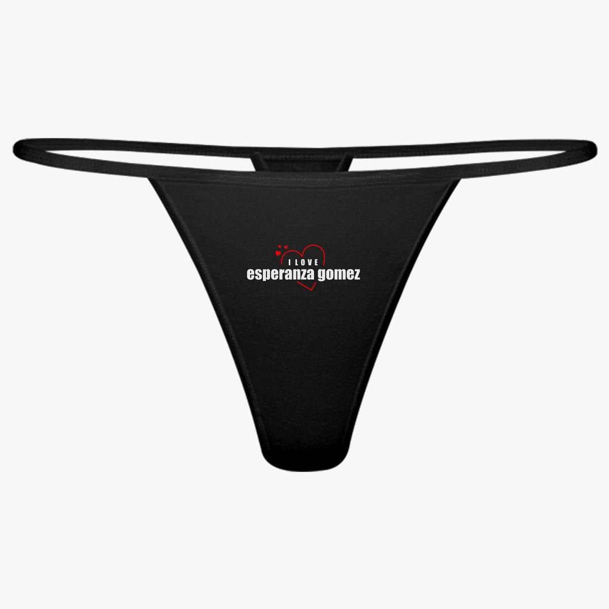 I Love Esperanza Gomez Thong Customon