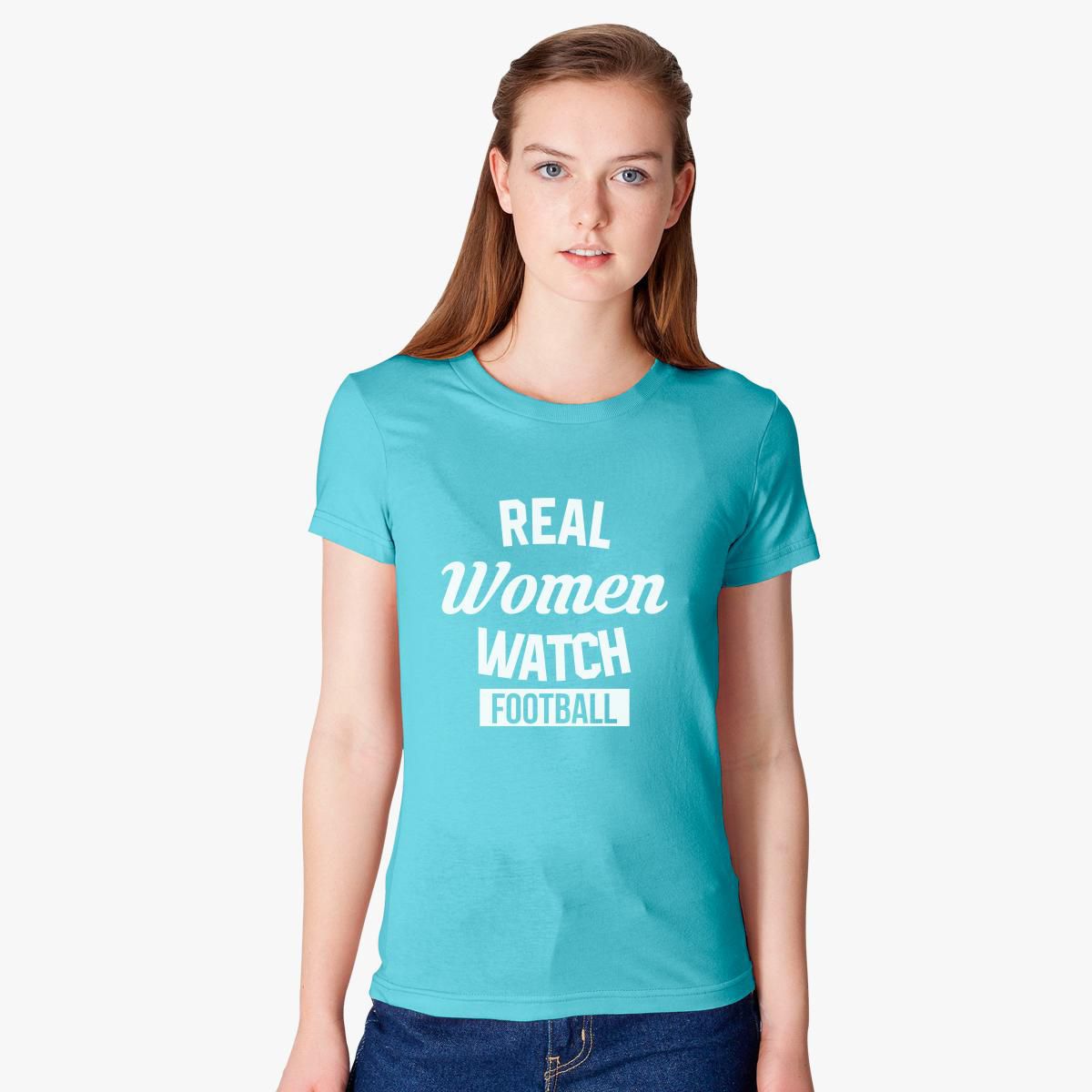 Real Women Watch Football Women's T-shirt - Customon