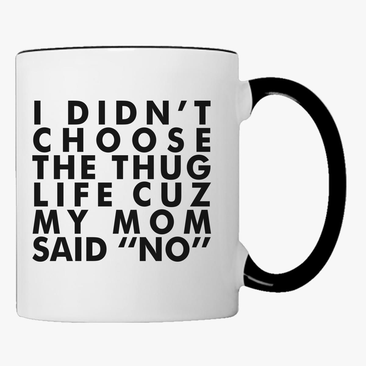 i didnt choose the mug life printable