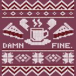 Ugly Sweater - Damn Fine Sweater