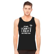 If Dad Cant Fix It No One Can Black Tank Top