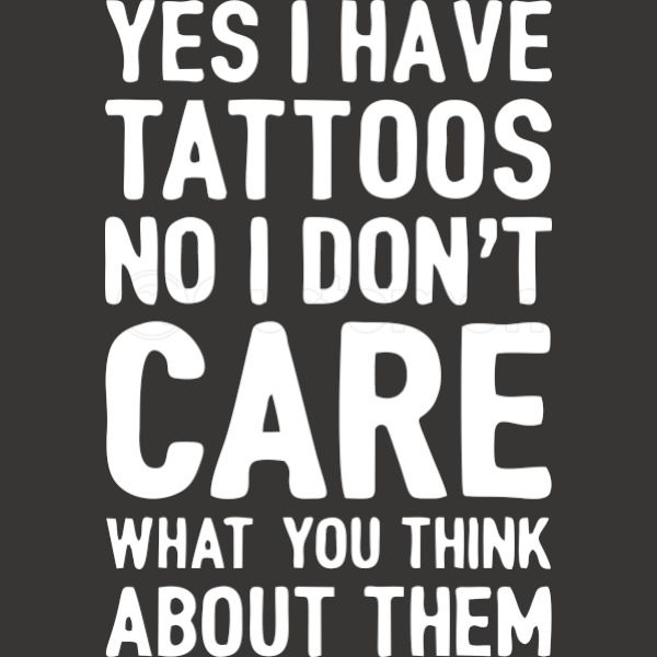 Yes I Have Tattoos No I Don T Care What Do You Think About Them Iphone 6 6s Case Customon