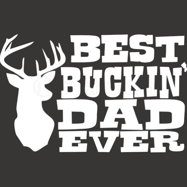 Free Free 246 Best Buckin Dad Ever Svg Free SVG PNG EPS DXF File