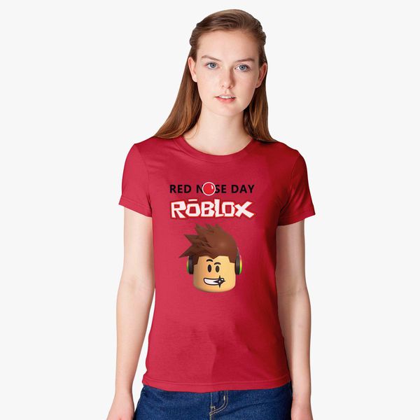 Roblox Red Nose Day Women S T Shirt Customon
