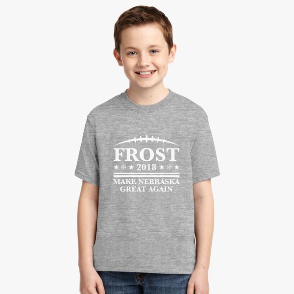 Scott Frost Shirt Frost 18 Make Nebraska Great Again Youth T Shirt Customon - free roblox t shirts maken