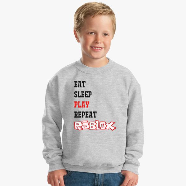 Eat Sleep Roblox Kids Sweatshirt Customon - eatsleep roblox t shirt mt