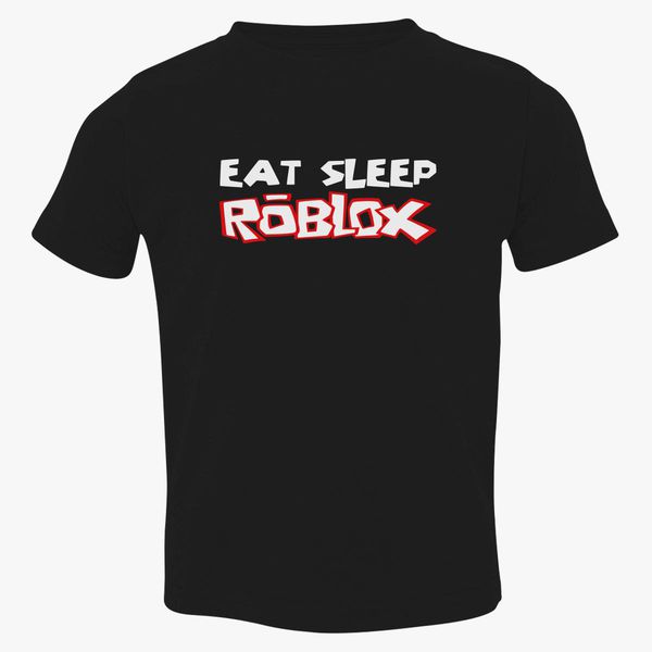 Eat Sleep Roblox Toddler T Shirt Customon