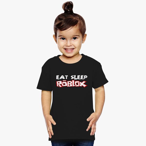 Eat Sleep Roblox Toddler T Shirt Customon - eat sleep roblox snapback hat embroidered customon
