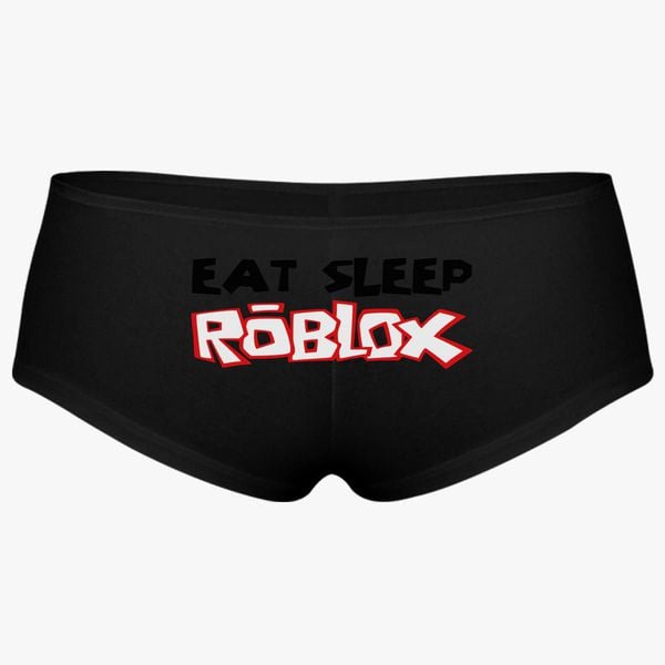 Eat Sleep Roblox Pantie Customon - roblox boxers