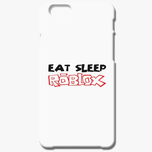Eat Sleep Roblox Iphone 8 Plus Case Customon