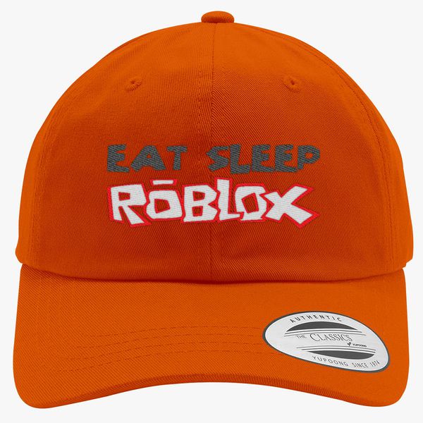 Eat Sleep Roblox Cotton Twill Hat Embroidered Customon - roblox logo brushed cotton twill hat embroidered customon