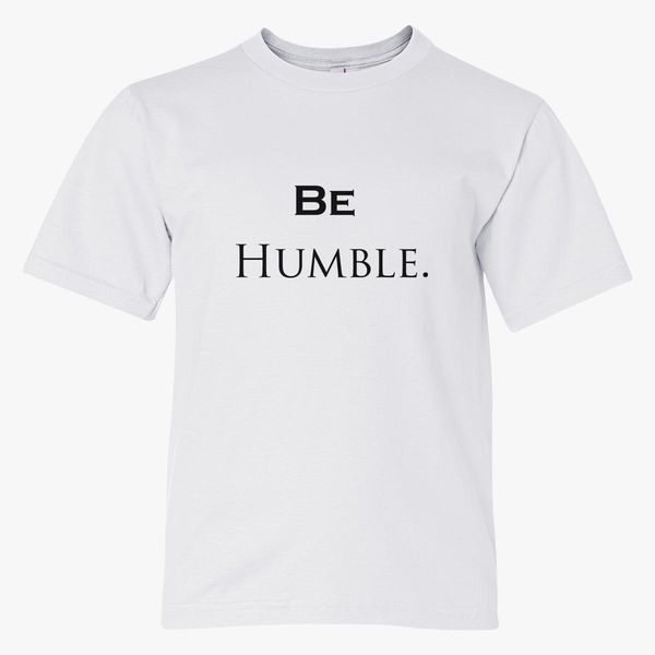 Be Humble Kendrick Lamar Youth T Shirt Customon - kendrick lamar humble roblox song id