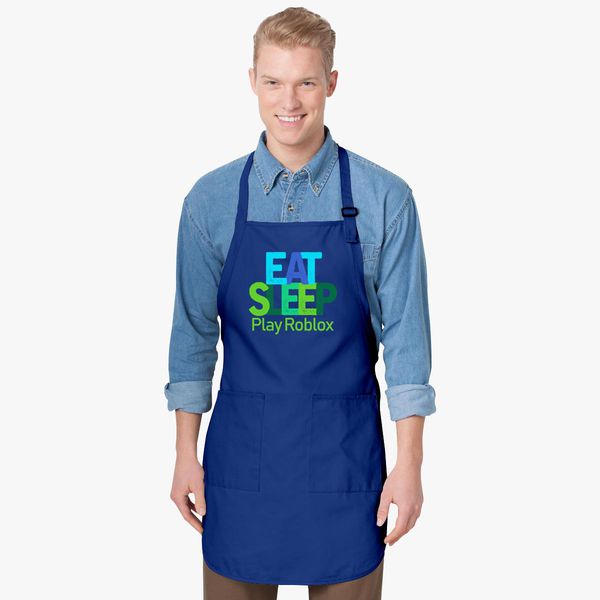 Eat Sleep Play Roblox Apron Customon - roblox to play 112