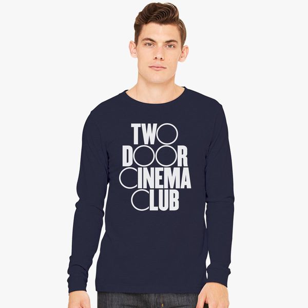 Two Door Cinema Club Long Sleeve T Shirt Customon