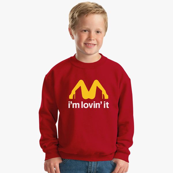 I M Lovin It Parody Tee Kids Sweatshirt Customon