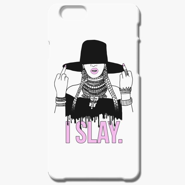 I Slay Iphone 6 6s Plus Case Customon - slaying in roblox roblox parody lyrics and music by