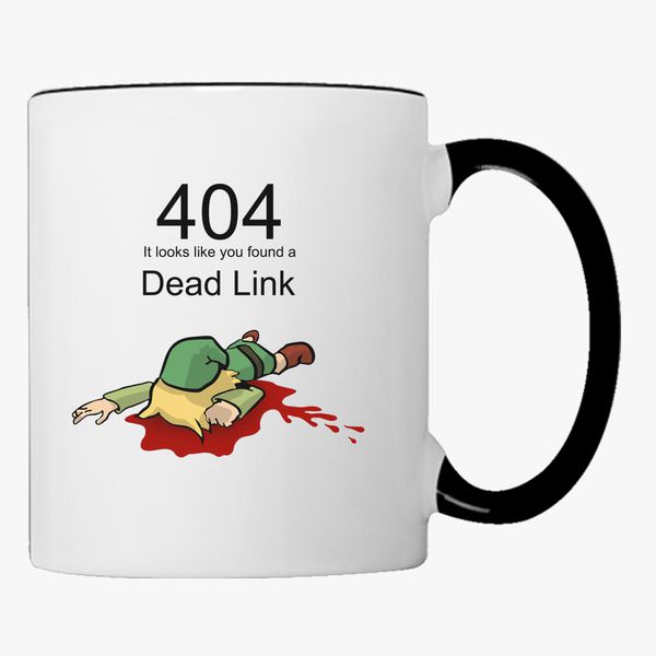 Error 404 Zelda Dead Link Coffee Mug Customon