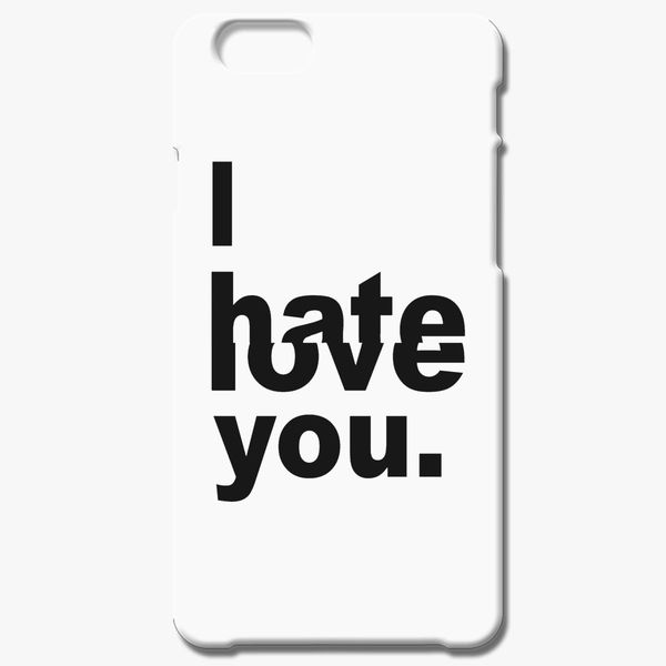 I Hate Love You - Hidden Message iPhone 6/6S Case - Customon