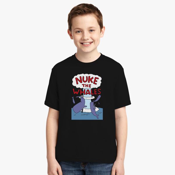 Nuke The Whales Youth T Shirt Customon