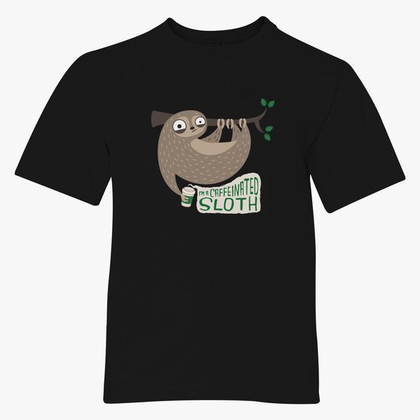 Caffeinated Sloth Youth T Shirt Customon - sloth shirt roblox