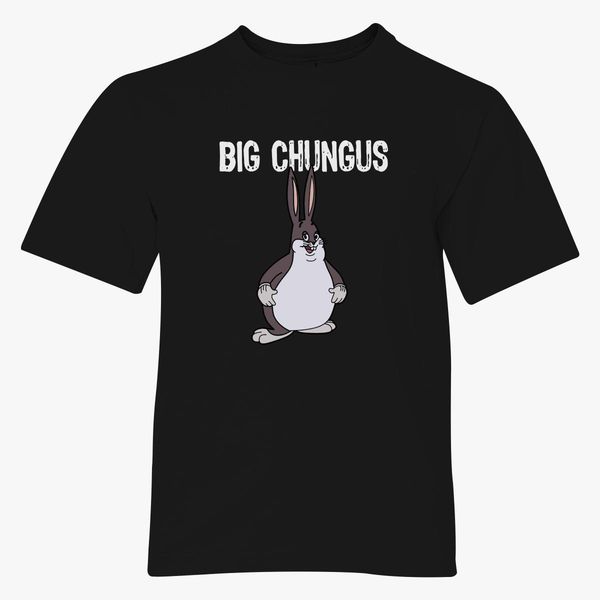 Big Chungus Youth T Shirt Customon - big chungus clothing roblox