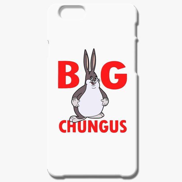 Funny Big Chungus iPhone 6/6S Case - Customon