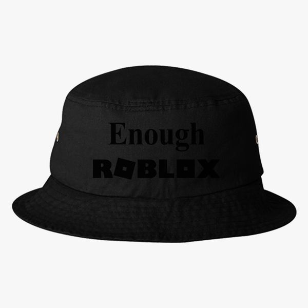 Enough Roblox Bucket Hat Embroidered Customon