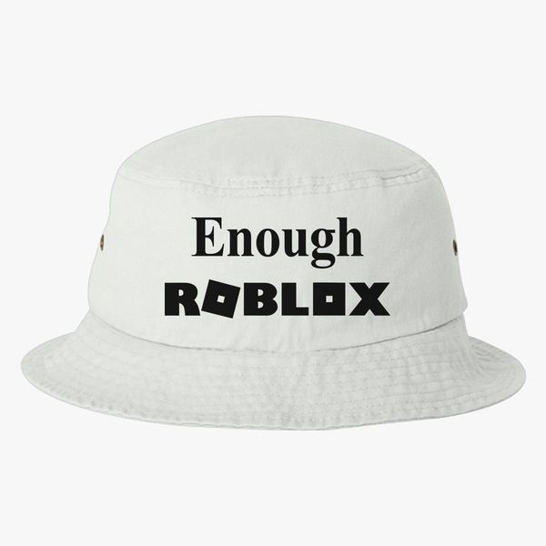 Enough Roblox Bucket Hat Embroidered Customon