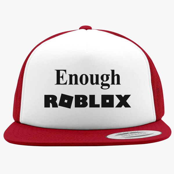 Enough Roblox Foam Trucker Hat Customon