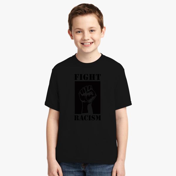 Fight Racism Black Youth T Shirt Customon - racist shirt roblox