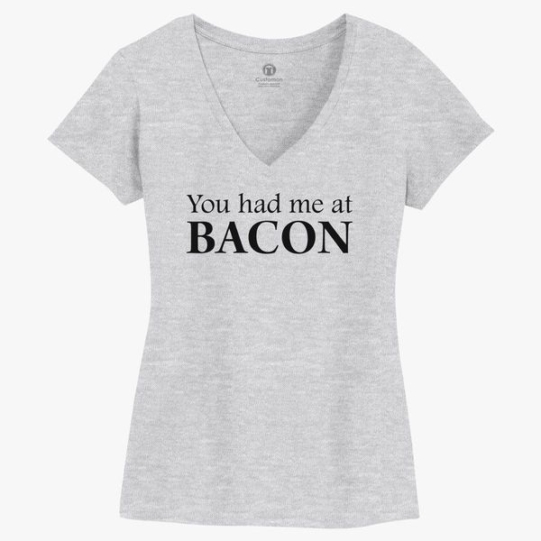 Aiw Wfdnn You Had Me at Bacon Womens Tshirt Short-Sleeve