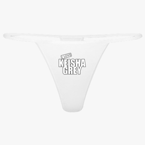 I Love Keisha Grey Thong Customon