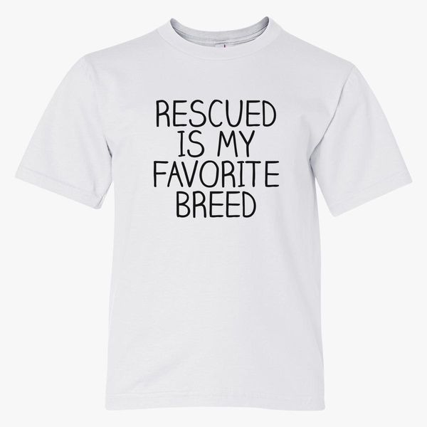 Rescue Is My Favorite Breed Funny Cat Dog Lover Youth T Shirt Customon - t shirts roblox cat