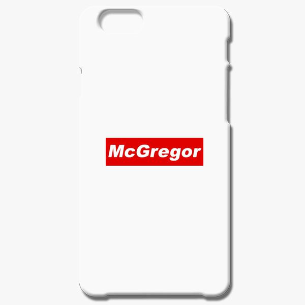 Mcgregor Supreme Iphone 6 6s Case Customon