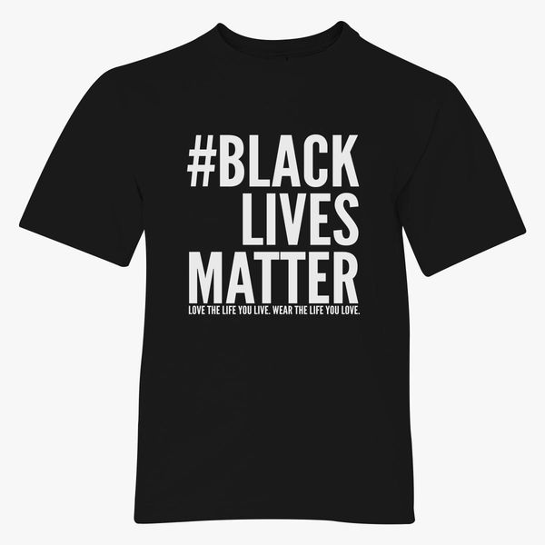 Black Lives Matter Youth T Shirt Customon