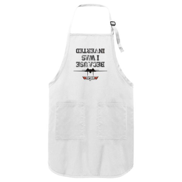 Because I Was Inverted Top Gun Apron White / One Size