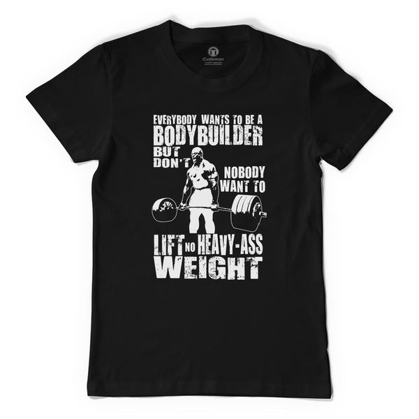 Everybody Wants To Be A Bodybuilder Ronnie Coleman Deadlift Men&#039;s T-Shirt Black / S