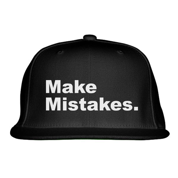 Make Mistakes Snapback Hat Black / One Size